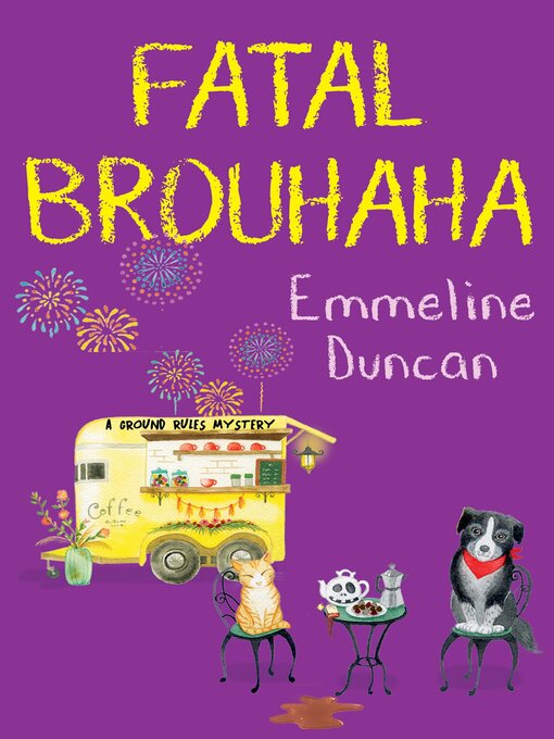Title details for Fatal Brouhaha by Emmeline Duncan - Available